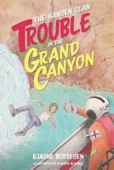 Paperback The Hansen Clan: Trouble in the Grand Canyon Book