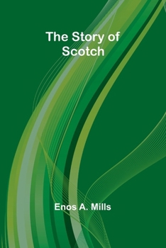 Paperback The Story of Scotch Book