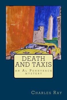 Death and Taxis - Book #17 of the Al Pennyback Mystery