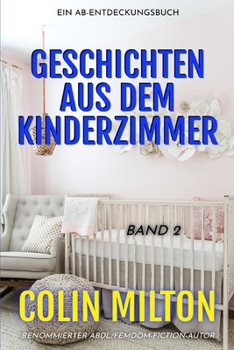 Geschichten aus dem Kinderzimmer Band 2: Tales From The Nursery Vol 2 (German Edition)