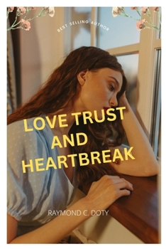 Paperback Love Trust and Heartbreak Book
