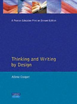 Paperback Thinking and Writing by Design: A Cross-Disciplinary Rhetoric and Reader Book