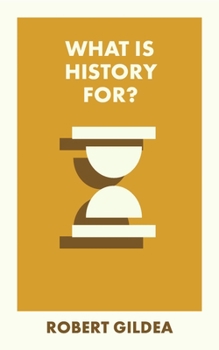 Paperback What Is History For? Book