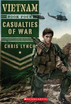 Casualties of War - Book #4 of the Vietnam