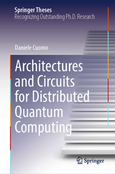 Hardcover Architectures and Circuits for Distributed Quantum Computing Book