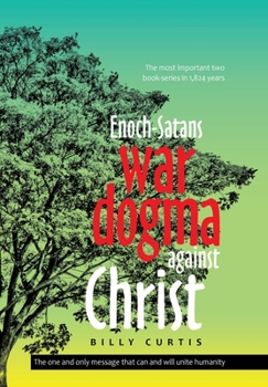 Hardcover Enoch-Satans War Dogma Against Christ Book