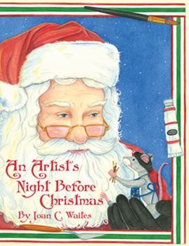 Hardcover An Artist's Night Before Christmas Book