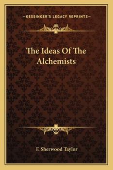 Paperback The Ideas Of The Alchemists Book