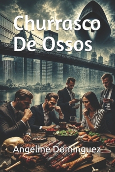 Paperback Churrasco De Ossos [Portuguese] Book