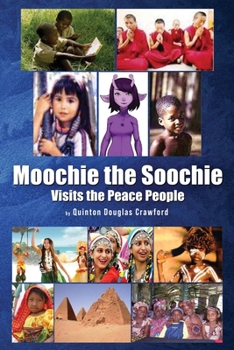 Paperback Moochie the Soochie: Visits the Peace People Book