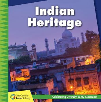 Indian Heritage - Book  of the Celebrating Diversity in My Classroom