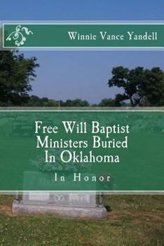 Paperback Free Will Baptist Ministers Buried In Oklahoma Book