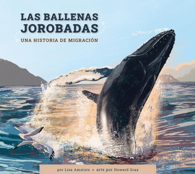 Las Ballenas Jorobadas: Una Historia de Migración