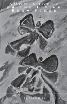 Paperback Snow Angels on the Living Room Floor Book