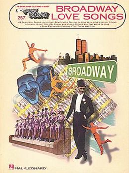 Paperback Broadway Love Songs: E-Z Play Today Volume 257 (E-Z Play Today, 257) Book