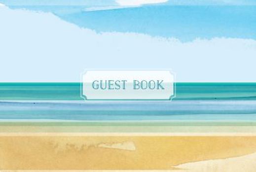 Hardcover Guest Book Coastal Edition: Featuring Beautiful Coastal Illustrations Book