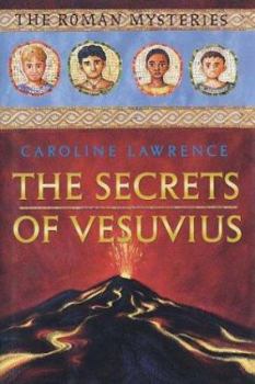 Hardcover The Secret of Vesuvius: The Roman Mysteries, Book II Book