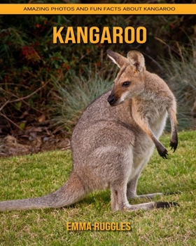 Paperback Kangaroo: Amazing Photos and Fun Facts about Kangaroo Book