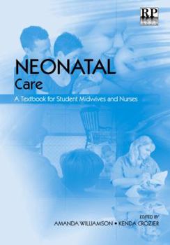 Neonatal Care: A Textbook for Student Midwives and Nurses