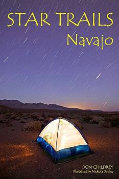 Paperback Star Trails Navajo: A Different Way To Look At The Night Sky Book