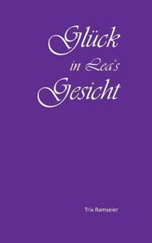 Paperback Glück in Lea's Gesicht [German] Book