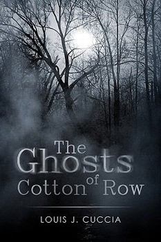 Hardcover The Ghosts of Cotton Row Book