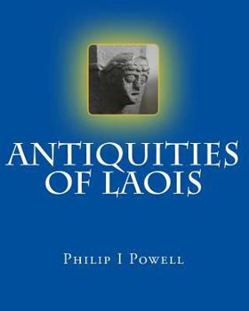 Paperback Antiquities of Laois Book