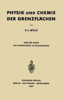 Physik Und Chemie Der Grenzflachen: Zweiter Band: Die Phanomene Im Besonderen