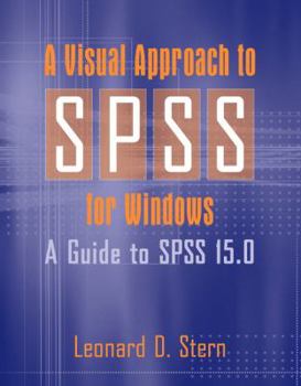 Paperback A Visual Approach to SPSS for Windows: A Guide to SPSS 15.0 Book