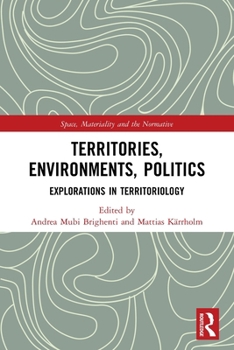 Paperback Territories, Environments, Politics: Explorations in Territoriology Book