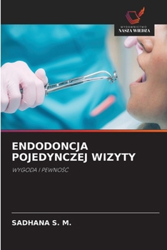 Endodoncja Pojedynczej Wizyty (Polish Edition)