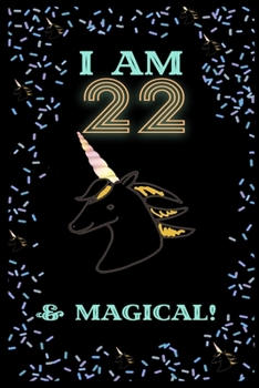Paperback Unicorn I Am22 Notebook Birthday Gift: Lined Notebook / Journal Gift, 120 Pages, 6x9, Soft Cover, Matte Finish Book