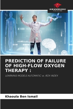 Paperback Prediction of Failure of High-Flow Oxygen Therapy Book