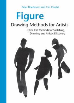 Paperback Figure Drawing Methods for Artists: Over 130 Methods for Sketching, Drawing, and Artistic Discovery Book