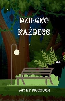 Dziecko KaZdego (Polish Edition)