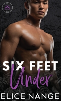 Six Feet Under: Sin and Sinuosity, Book 3 - Book #3 of the Sin and Sinuosity