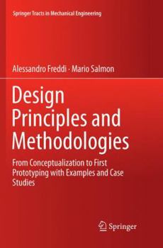 Paperback Design Principles and Methodologies: From Conceptualization to First Prototyping with Examples and Case Studies Book