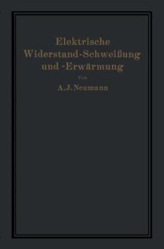 Paperback Elektrische Widerstand-Schweißung Und -Erwärmung [German] Book