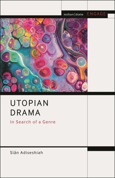 Hardcover Utopian Drama: In Search of a Genre Book