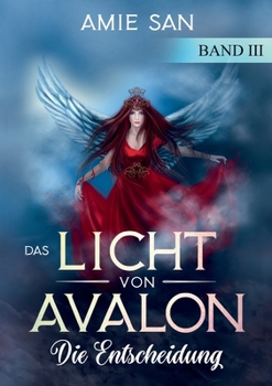 Paperback Das Licht von Avalon: Die Entscheidung [German] Book