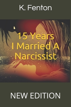 Paperback 15 Years: I Married a Narcissist Book
