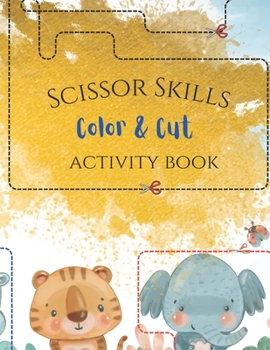 Paperback Scissor Skills: Cut & Color Activity Book