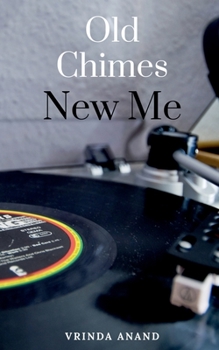 Paperback Old Chimes, New Me Book