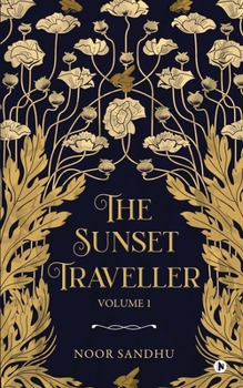 Paperback The Sunset Traveller - Volume 1 Book