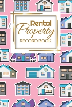 Rental Property Record Book: Rental Property Landlord Income Maintenance Management Tracker Record Book