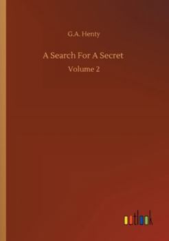 A Search for a Secret, Vol 2 of 3