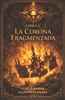 Paperback La Corona Fragmentada [Spanish] Book