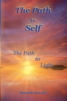 Paperback The Path to Self - The Path to Light Book