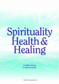 Paperback Spirituality, Health, and Healing Book