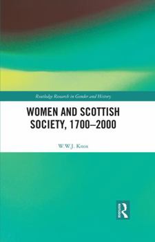 Paperback Women and Scottish Society, 1700-2000 Book